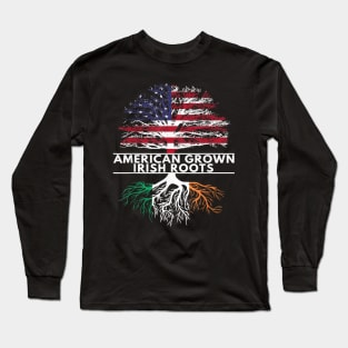 American Grown Irish Roots Flag Ireland ST PATRICKS DAY Long Sleeve T-Shirt